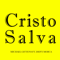 Cristo Salva ft. Deivy Mojica (prod. by Rich Porter)