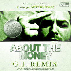 Jiggygass - About the money (G.I. remix)