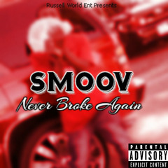 573Smoov - Never Broke Again (Prod. By MariJaneWayne)