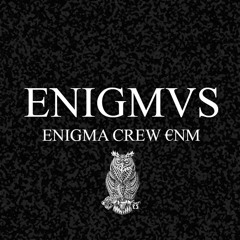 Enigmvs - Enigma Crew €NM