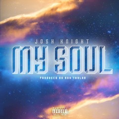 My Soul (Prod. by Roy Taylor)
