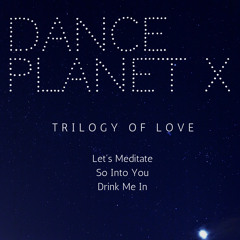 Drink Me In by Dance Planet X