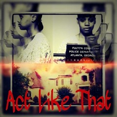 Starfoxx X $ilas Dior - Act Like That