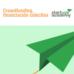Crowdfunding, financiación colectiva