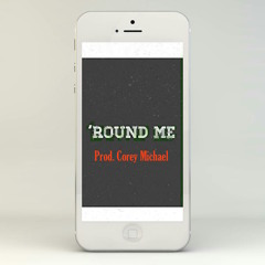 SWOLF - Round Me [Prod. Corey Michael]
