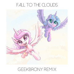 Vylet Pony ft. LilyCloud - Fall To The Clouds (GeekBrony Remix)