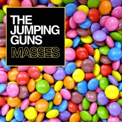 The Jumping Guns - Masses