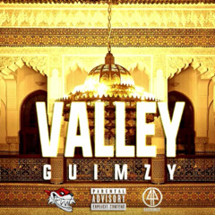 Guimzy - VALLEY - Prod By Julius (TitowMaestro)