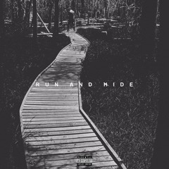 Run and Hide (Produced by Hassan Javed)