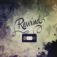 Rewind