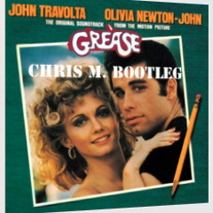 Grease Remix by Chris M. feat Ferino