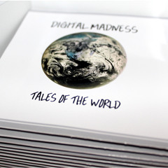 Digital Madness - Tales Of The World (FullAlbum)