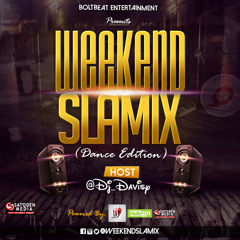 WeekEnd SlaMix vol1 (AFROBEATS - Dance Edition)
