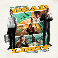 Noisia & The Upbeats - Dead Limit FULL