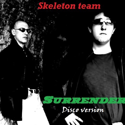 Skeleton Team - Surrender (Disco Version)