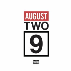 Two-9 - #AugustTwo9 EP