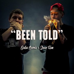 "Been Told" - Dallas ft. Shawn Ham