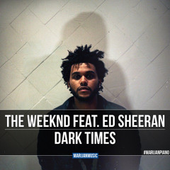 The Weeknd feat. Ed Sheeran - Dark Times (Piano Cover)
