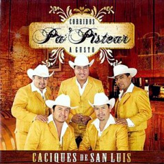 07. El Mugroso Los Caciques De San Luis Potosi
