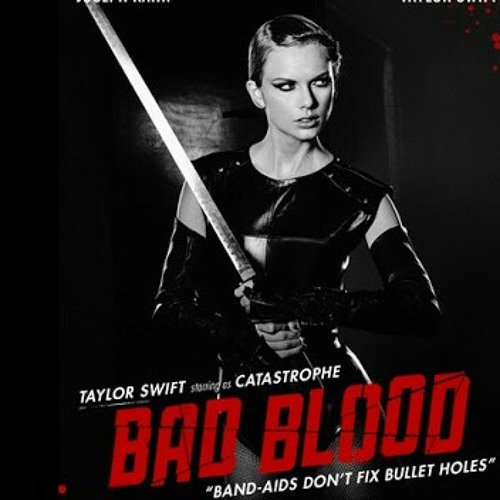 Taylor Swift - Bad Blood