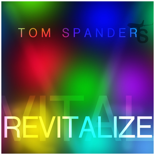 Tom Spander - REVITALIZE