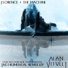 Florence And The Machine, General Instrumental Remix (By  Alan Vitalli)