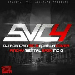 SVC4  Featuring Rob Cain . Mc B  Mc Finchy  Mc Easy  Mc Cover  Mc G  Mc Bubbla Mc Mental
