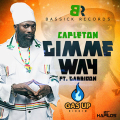 Gimme Way (Gas Up Riddim - Bassick Records)