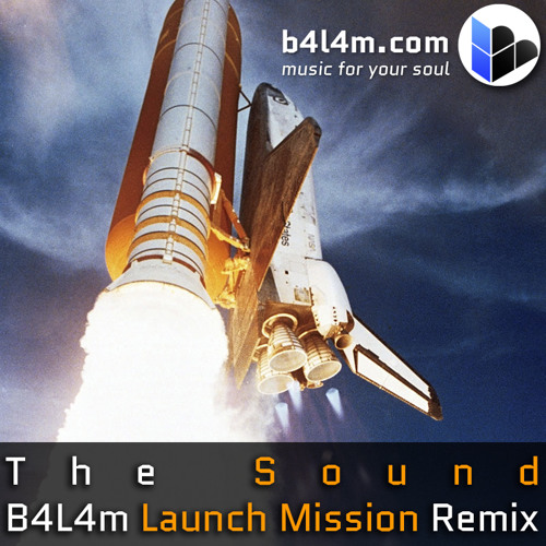 Veerus & Maxie Devine - The Sound (B4L4m Launch Mission Remix)