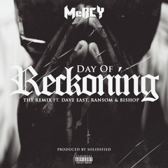 Day Of Reckoning REMIX Ft. Bishop, Ransom, Dave East