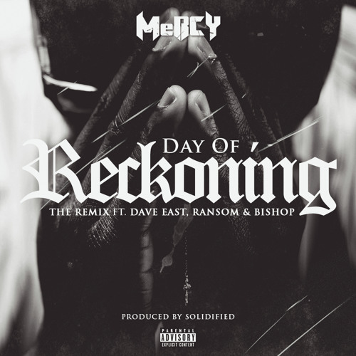 Day Of Reckoning REMIX Ft. Bishop, Ransom, Dave East
