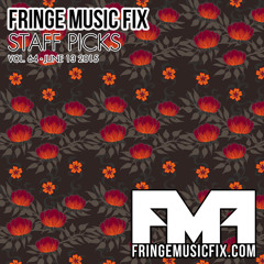 64. FRINGE MUSIC FIX STAFF PICKS - 6/13/2015