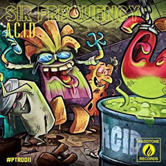 Sir Frequency - A.C.I.D (Original Mix)