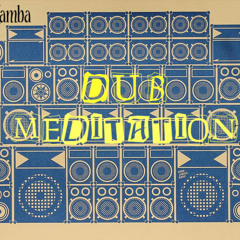 Rootikal Dub Meditation