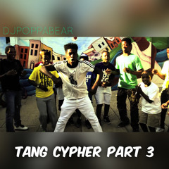 DJ POPPABEAR - TANG CYPHER PART 2