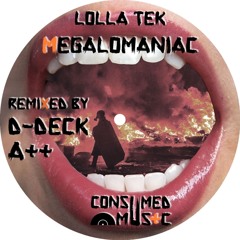 Lolla Tek - Megalomaniac (D-Deck Remix) - CSMD049