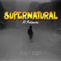 Supernatural Ft Poldoore