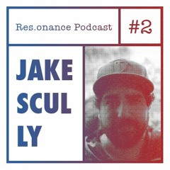 Res.onance Podcast #2: Jake Scully