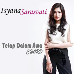 Tetap Dalam Jiwa - isyana sarasvati (Cover by PDF)
