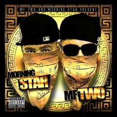 Death Musik (Produced by Scrilla Scratch and MF TWO)- Morning Star