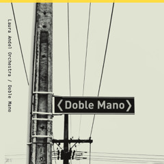 Doble Mano 2 (excerpt)