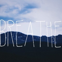Breathe (2AM)