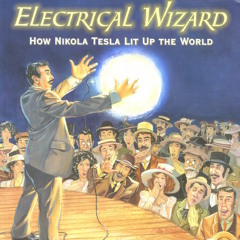 ELECTRICAL WIZARD (NIKOLA TESLA)*FREE DOWNLOAD*