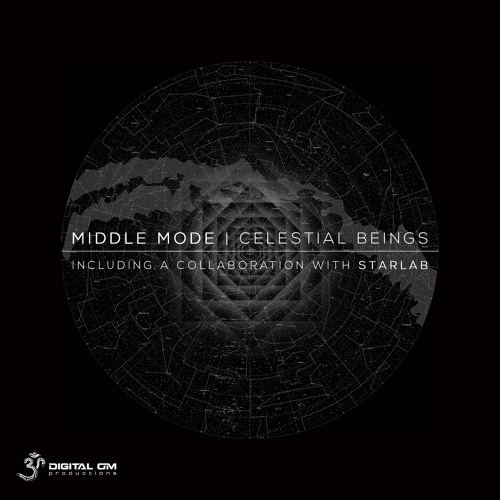 01. Middle Mode & StarLab - Celestial Beings (out now on beatport)