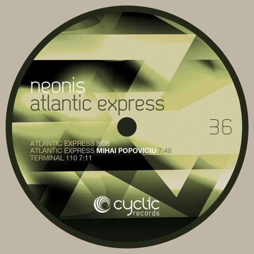 Neonis - Atlatic Express (Mihai Popoviciu Remix) (CYC36)