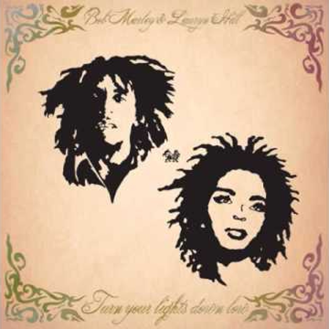 Bob Marley & Lauren Hill - Turn Lights 〜 Stream Turn your lights down low by Bob Marley & Lauryn Hill by