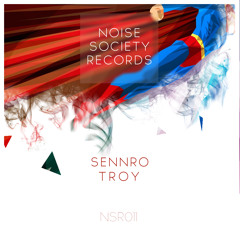 Sennro - Troy (Original Mix) [OUT NOW]