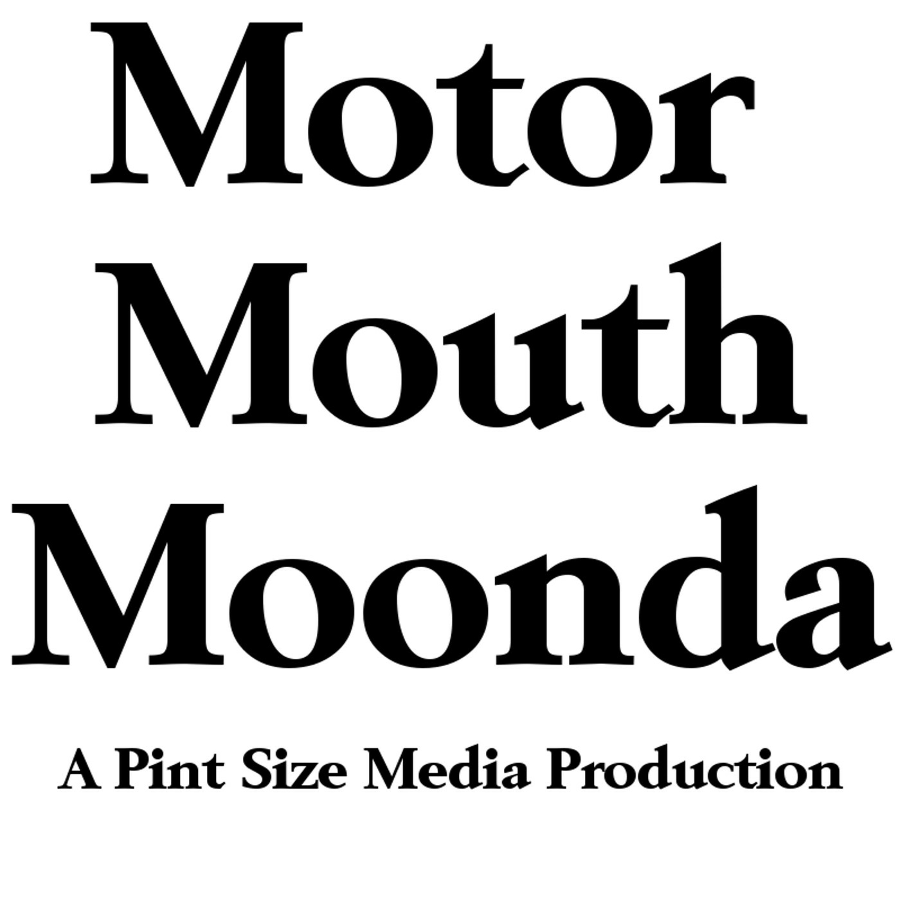 Motor Mouth Moonda