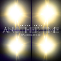 Another Time (N'Works Remix) - Harry Bash