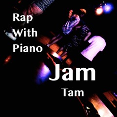 Jam / Tam